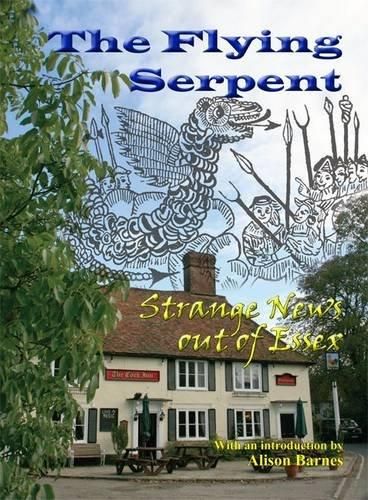 The Flying Serpent: Strange News out of Essex
