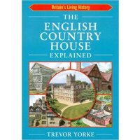 The English Country House explained