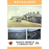 Weybourne - Peaceful Mirror of a turbulent past