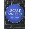 Secret Colchester