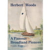 Herbert Woods A Famous Broadland Pioneer