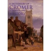 A Dictionary of Cromer & Overstrand History