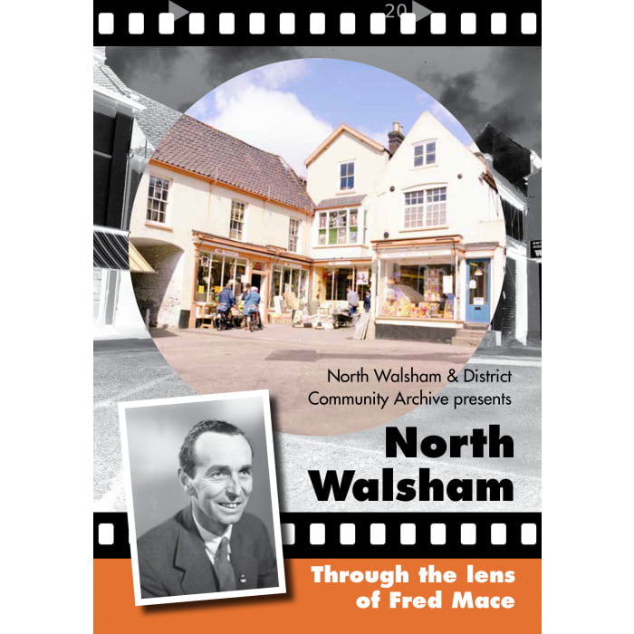 North Walsham Through The Lens of Fred Mace