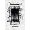 The Unnamed - L M West