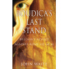 Boudica’s Last Stand