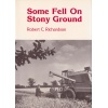 Some Fell On Stony Ground